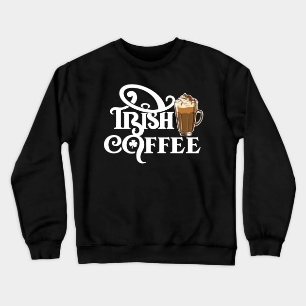 National Irish Coffee Day – January Crewneck Sweatshirt by irfankokabi